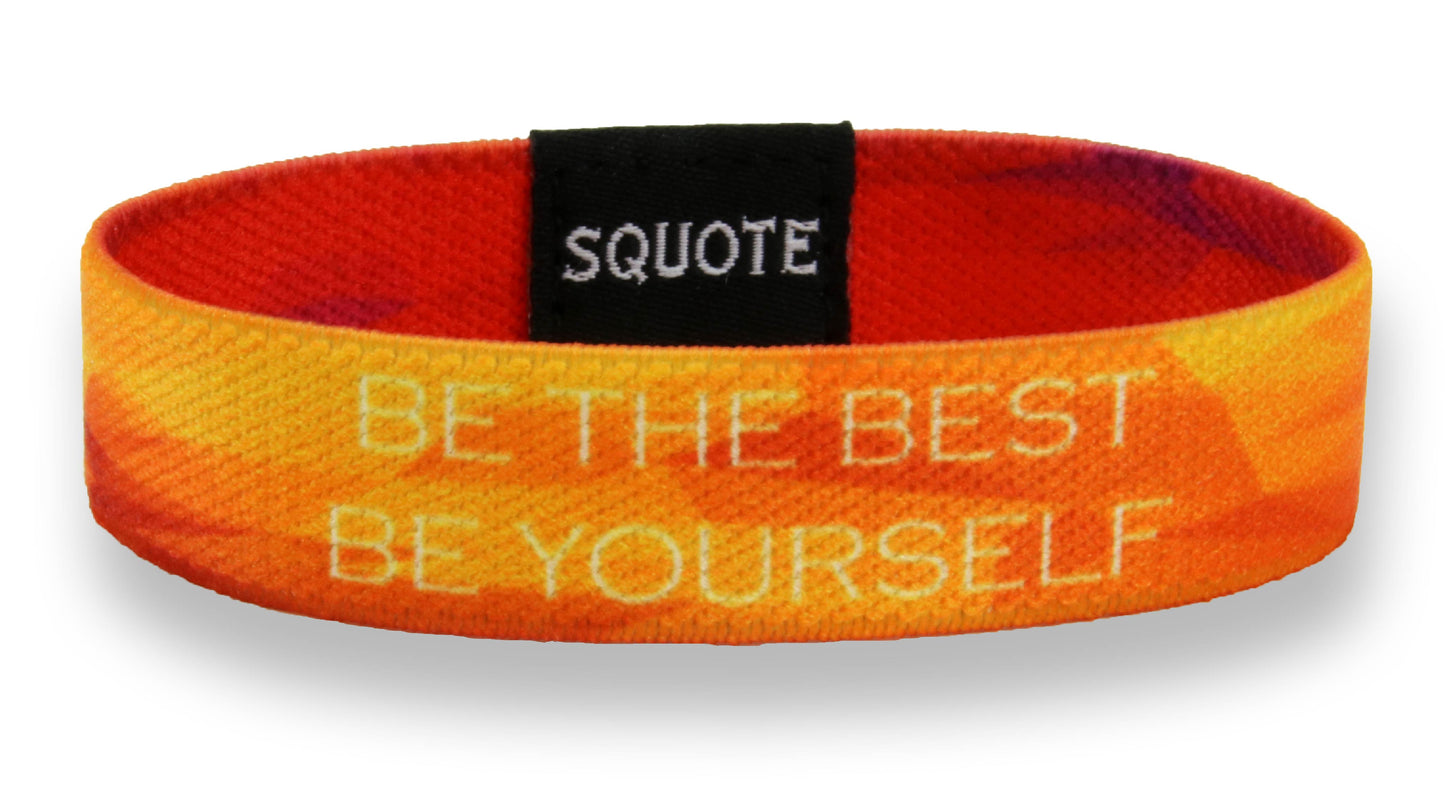 Elastic Wristband - Including quote - Be the best, be yourself
