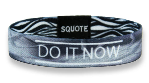 Elastic Wristband - Including quote - Do it now